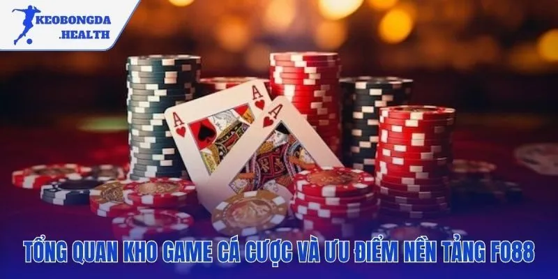 Các sản phẩm giải trí đỉnh cao hội tụ tại FO88